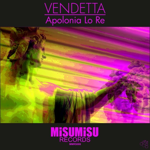 Apolonia Lo Re - Vendetta [MMRS088]